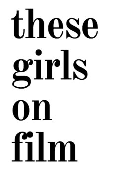 these girls on film